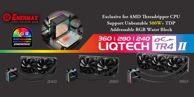 Enermax Rilis Pendingin LiqTech TR4 II dengan Dukungan TDP Hingga 500 W