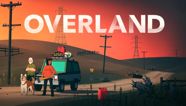 Ingin Game Survival Santai? Mungkin Overland Bisa Menjadi Solusi