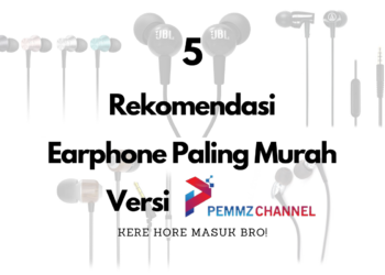 Kere Hore Masuk! 5 Rekomendasi Earphone Paling Murah