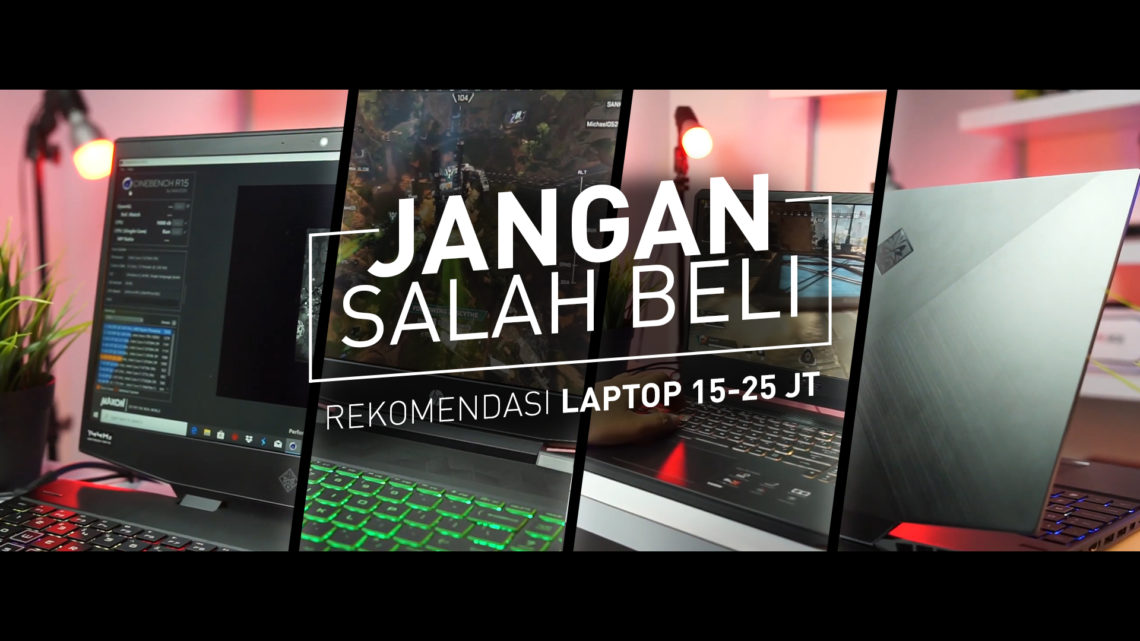 Rekomendasi laptop gaming terbaik dengan harga 15 hingga 25 juta rupiah