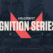 Riot Kenalkan Ignition Series, Turnament Resmi Untuk Valorant