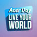 Acer Day 2021: Live Your World Akan Lebih Seru