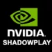 nvidia shadowplay
