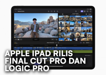 Final Cut Pro dan Logic Pro Akhirnya Tersedia di iPad!