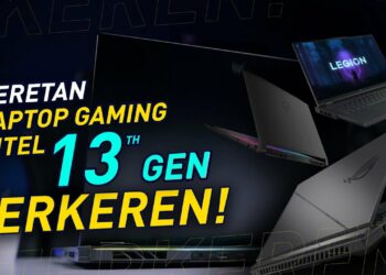Deretan Laptop Gaming Intel 13th Gen Terbaik!
