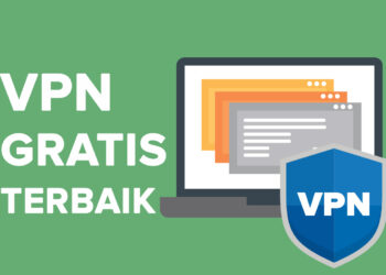 Ini Dia, 6 Aplikasi VPN Terbaik 2023 yang Bisa Kamu Pilih!