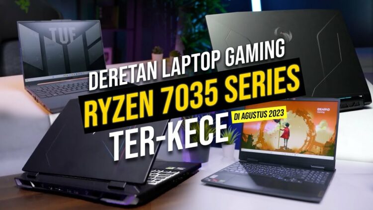 Rekomendasi Laptop Gaming Ryzen 7035HS