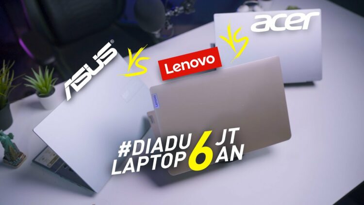 Komparasi Laptop 6 Jutaan