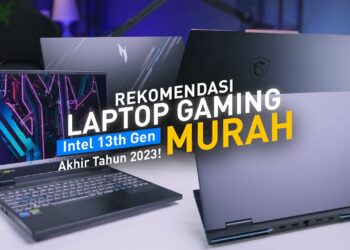 Rekomendasi Laptop Intel 13th Gen Murah Akhir Tahun 2023