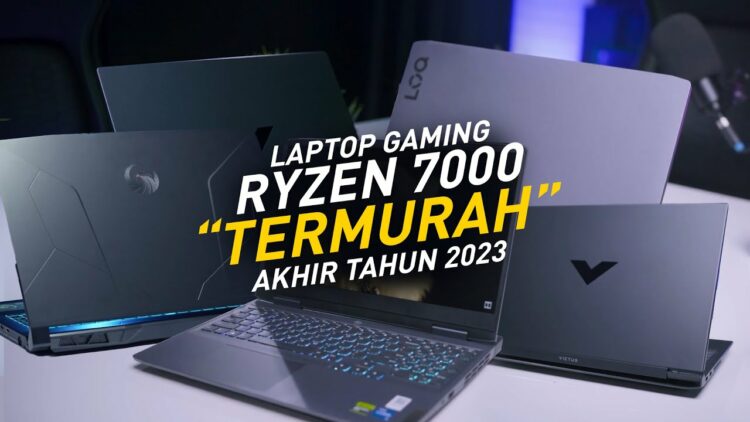 Laptop Gaming AMD Ryzen 7000 Murah 2023