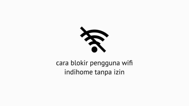 blokir pengguna wifi