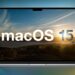 MacOS 15 Akan Hadir! Hal-Hal Baru Apa Saja yang Dibawa?
