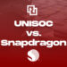 unisoc vs snapdragon