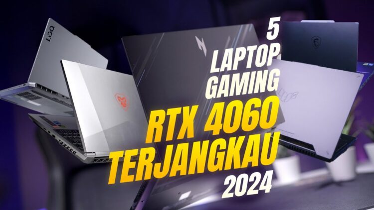 Rekomendasi Laptop GAMING RTX 4060 Terbaru 2024!