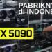 Pabrik RTX 5090 di Indonesia