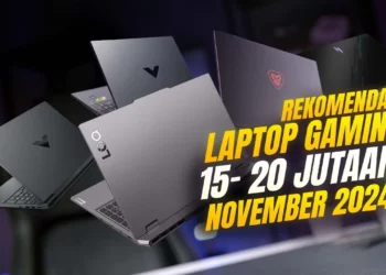 Rekomendasi Laptop Gaming 15 – 20 Juta di November 2024!
