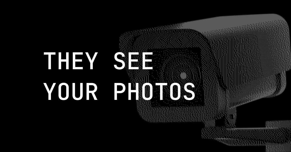 TheySeeYourPhotos