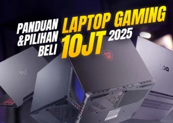 Panduan dan Rekomendasi Laptop Gaming 10 Juta Terbaik 2025!