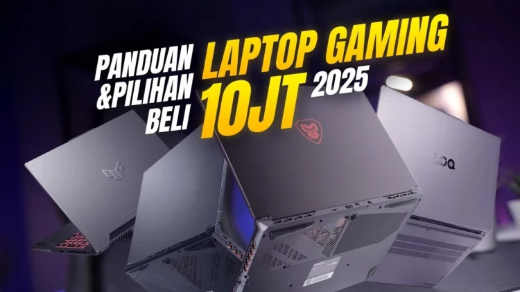 Panduan dan Rekomendasi Laptop Gaming 10 Juta Terbaik 2025!