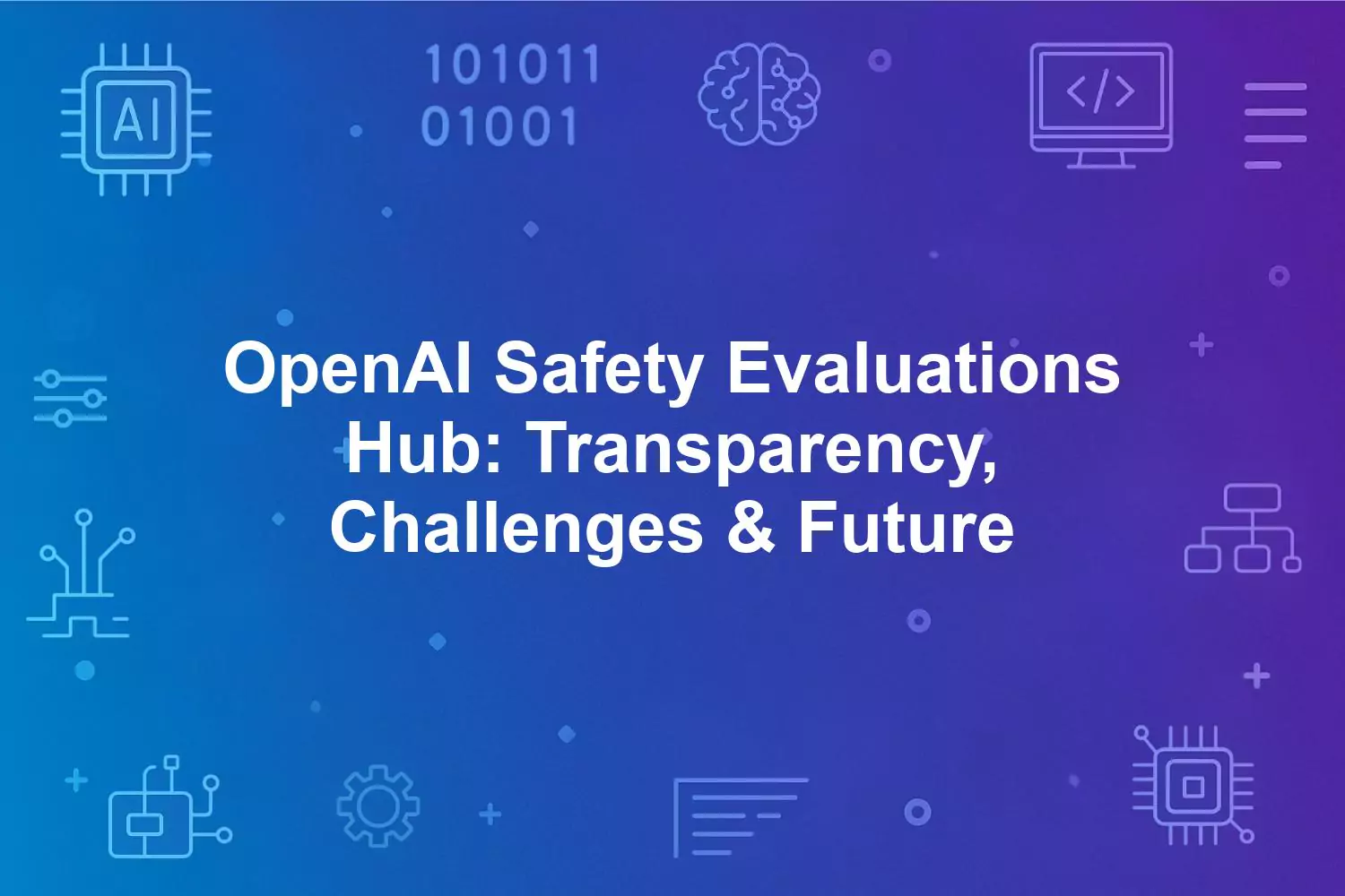 Safety Evaluations Hub