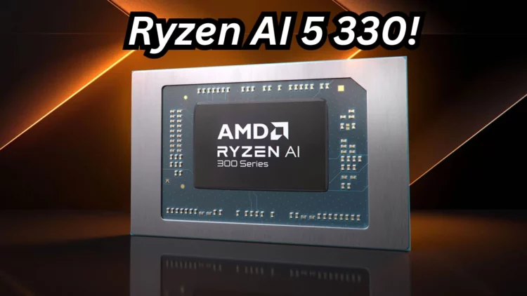 Diam-diam Menghanyutkan: AMD Luncurkan Ryzen AI 5 330 Meluncur