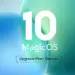 Poster besar angka 10 dan teks MagicOS dengan tombol "Upgrade Plan: Devices" di bawahnya, mengumumkan pembaruan MagicOS 10 Global.