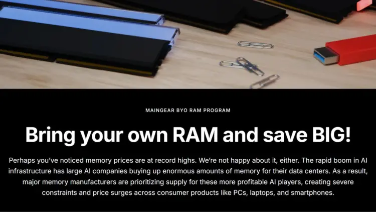 Poster promosi program Maingear BYO RAM yang menawarkan solusi rakit PC gaming tanpa RAM DDR5 bawaan pabrik, memungkinkan gamer membawa memori sendiri untuk menghemat biaya di tengah lonjakan harga komponen akibat tren AI.