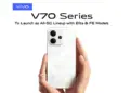 Vivo V70 Series tampilan belakang warna putih dengan modul kamera besar dan desain premium