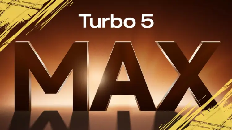 Logo Turbo 5 MAX dengan tipografi emas yang melambangkan performa flagship.