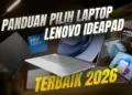 Rekomendasi Laptop Lenovo 2026 terbaru untuk Lebaran, menampilkan lini IdeaPad Slim, Flex, dan Pro yang AI-ready.
