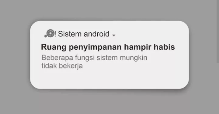 Notifikasi sistem Android bertuliskan Ruang penyimpanan hampir habis, beberapa fungsi sistem mungkin tidak bekerja.