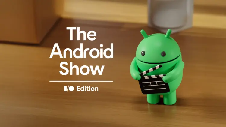 Siapkan diri Anda untuk menyaksikan Android Show: I/O Edition pada 12 Mei 2026 mendatang.