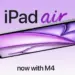 Apple resmi membawa iPad Air M4 ke pasar Indonesia dengan peningkatan performa yang signifikan.