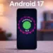 Sistem operasi Android 17 resmi dirilis dengan membawa berbagai pembaruan visual dan peningkatan fitur keamanan.