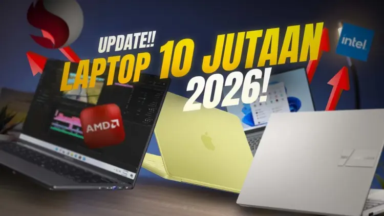 Rekomendasi Laptop 10 Jutaan 2026 pilihan spek dewa dari Apple MacBook Neo, AMD Ryzen, dan Intel Core