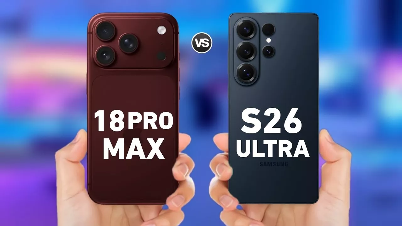 Dua tangan memegang iPhone 18 Pro Max dan Galaxy S26 Ultra secara berdampingan.